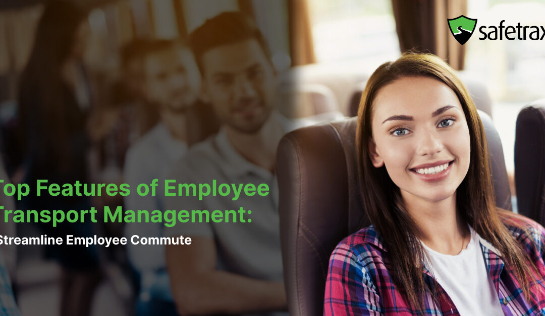 Top Features of Employee Transport Management System