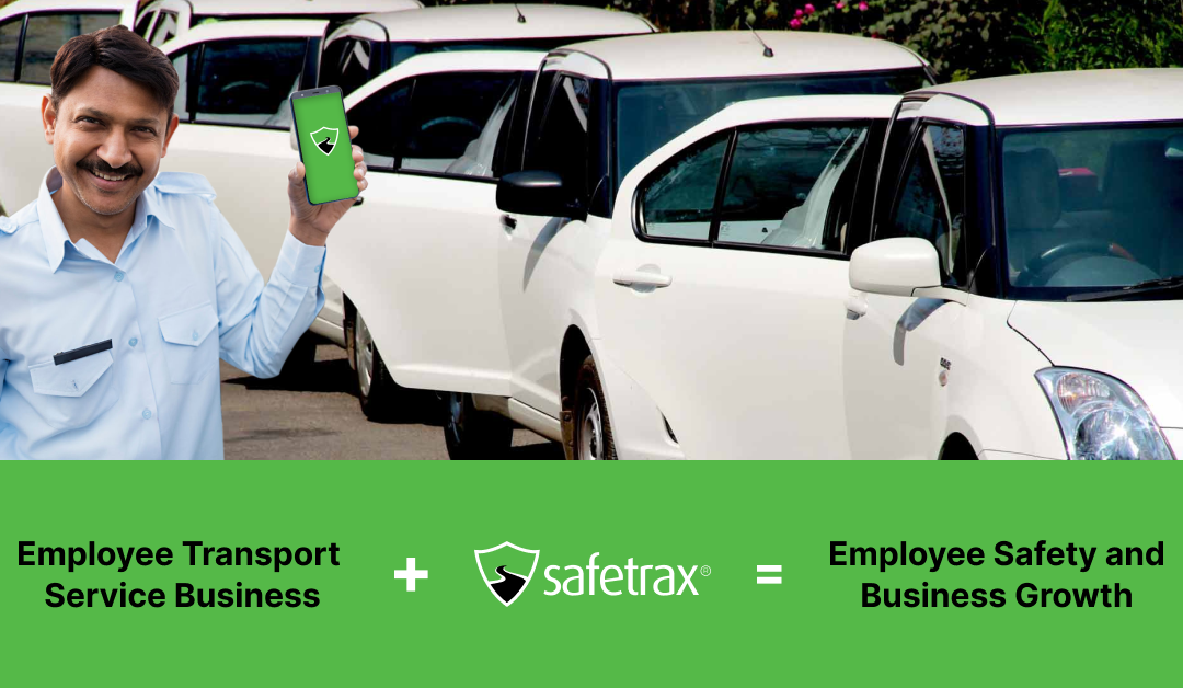 Grow Your Employee Transport Service Business with Safetrax Tech Innovation