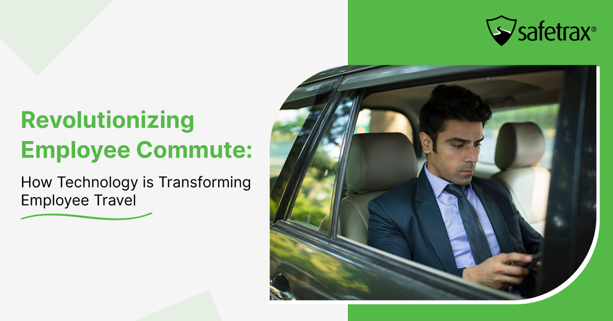 Revolutionizing Employee Commute: How Technology is Transforming Employee Travel