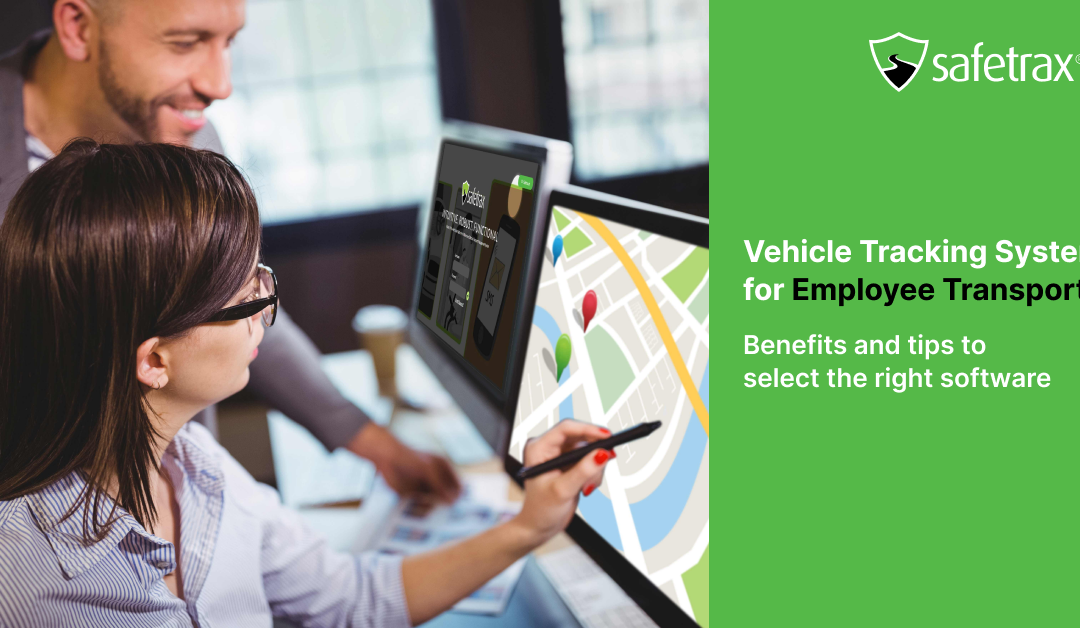 Vehicle Tracking System for Employee Transport: Benefits & Tips to Select the Right Software